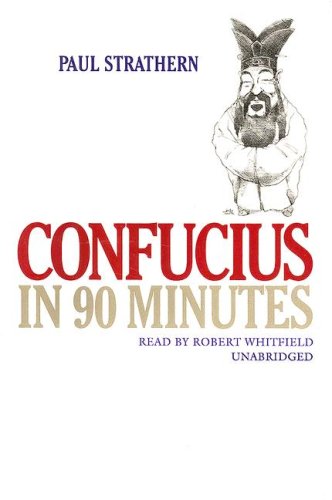 Confucius in 90 Minutes: Library Edition (Philosophers in 90 Minutes) (9780786136827) by Paul Strathern