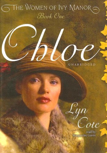 Chloe (Women of Ivy Manor Series #1) (9780786137725) by Cote, Lyn