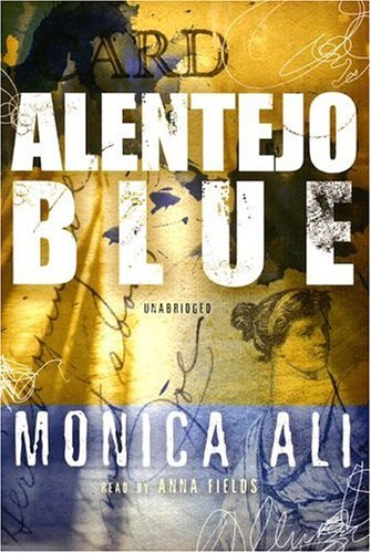 Alentejo Blue (9780786145447) by Monica Ali