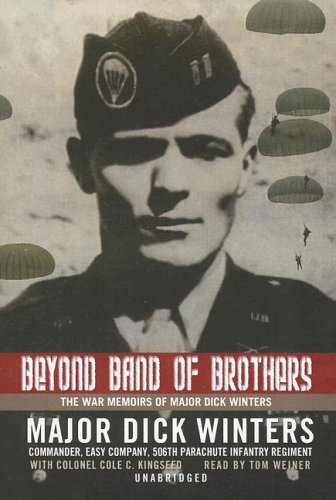 Stock image for Beyond Band of Brothers: The War Memoirs of Major Dick Winters for sale by The Yard Sale Store