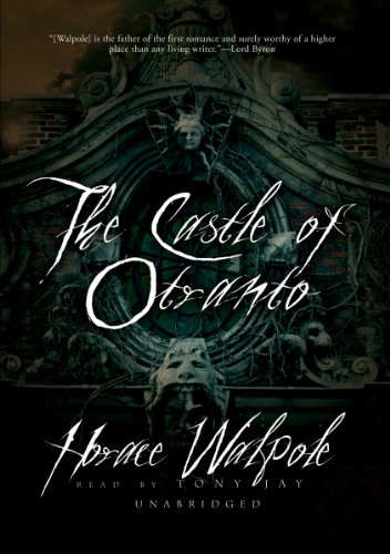 The Castle of Otranto (Library Edition) (9780786145881) by Horace Walpole