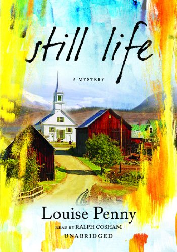 Still Life (An Inspector Armand Gamache, Three Pines Mystery #1) (9780786146369) by Louise Penny