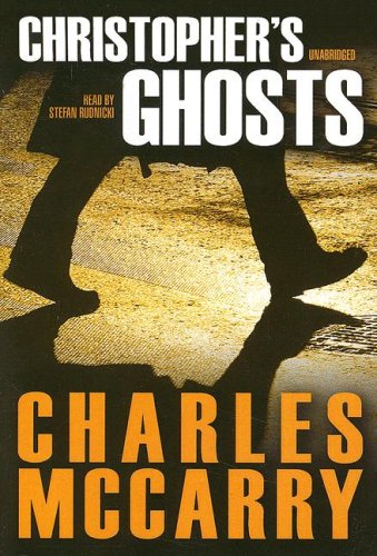 Christopher's Ghost: A Paul Christopher Novel (9780786149766) by Charles McCarry