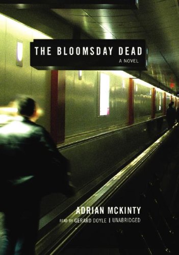 The Bloomsday Dead (Dead Trilogy, Book 3)(Library Edition) (Dead Trilogy, 3) (9780786149858) by Adrian McKinty