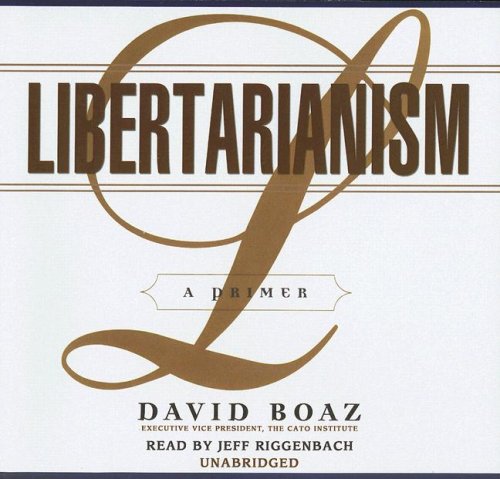 9780786158126: Libertarianism: A Primer