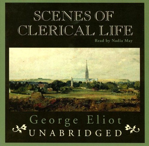 Scenes of Clerical Life (9780786159154) by Eliot, George