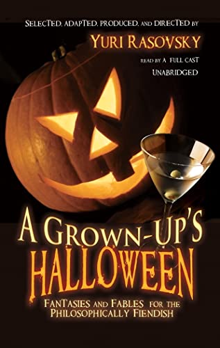 9780786160372: A Grown-Up's Halloween: Fantasies and Fables for the Philosophically Fiendish