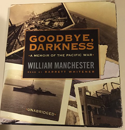 9780786160464: Goodbye, Darkness: A Memoir of the Pacific War