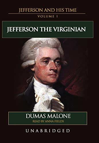 Jefferson the Virginian (Thomas Jefferson and His Time: Volume 1) (Library Edition) (9780786161621) by Dumas Malone