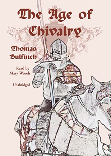 The Age of Chivalry (9780786162161) by Bulfinch, Thomas