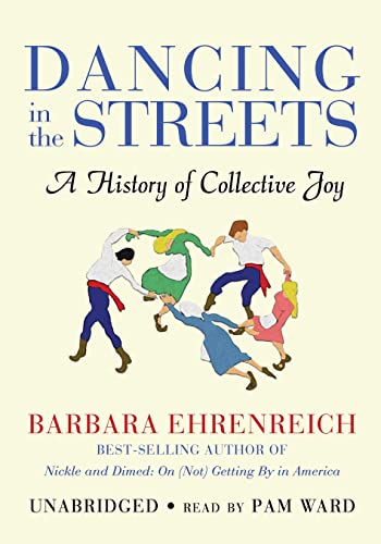 9780786162451: Dancing in the Streets: A History of Collective Joy