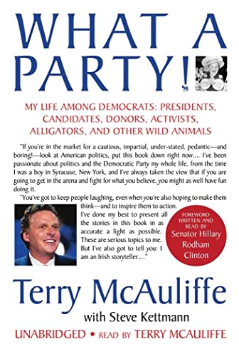 Stock image for What a Party!: My Life Among Democrats Presidents, Candidates, Donore, Activists, Alligators, and Other Wild Animals for sale by The Yard Sale Store