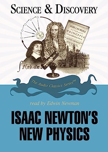 Isaac Newton's New Physics (Audio Classics: Science & Discovery) (9780786164356) by Brittan, Gordon