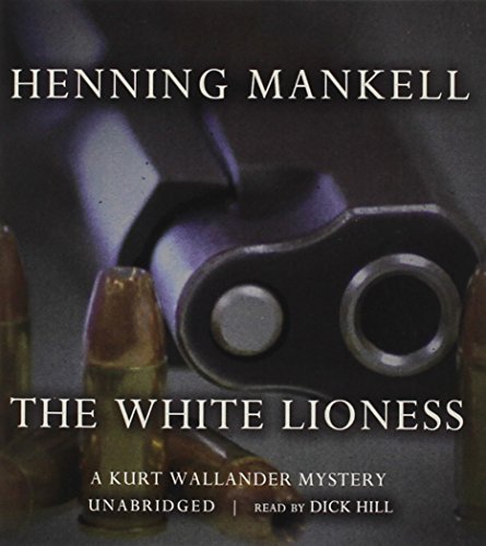 Stock image for The White Lioness (Kurt Wallander Mysteries (Audio)) for sale by Irish Booksellers