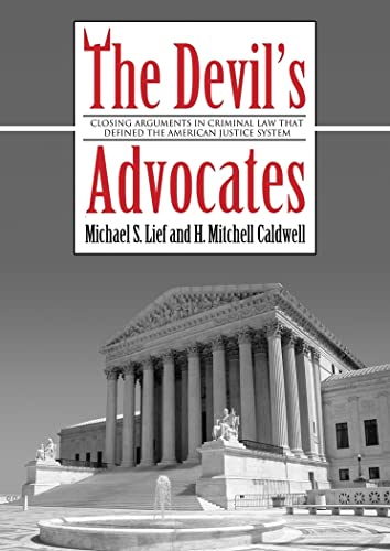 Imagen de archivo de The Devil's Advocates: Greatest Closing Arguments in Criminal Law a la venta por The Yard Sale Store