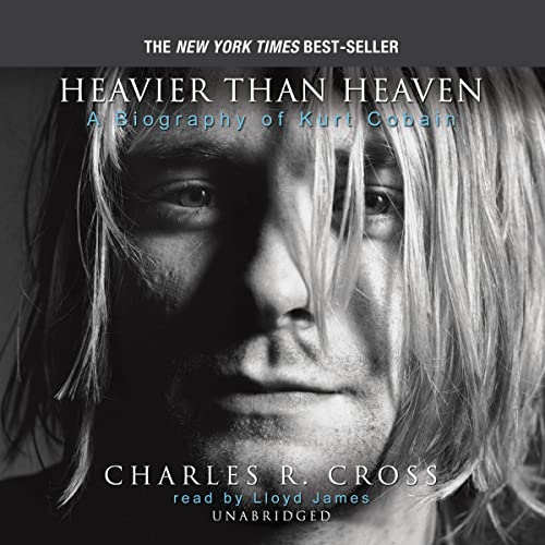 Stock image for Heavier Than Heaven: A Biography of Kurt Cobain for sale by HPB-Diamond