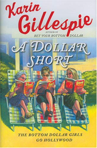 Stock image for A Dollar Short: The Bottom Dollar Girls Go Hollywood (Bottom Dollar Girls, Vol. 2) for sale by HPB-Emerald