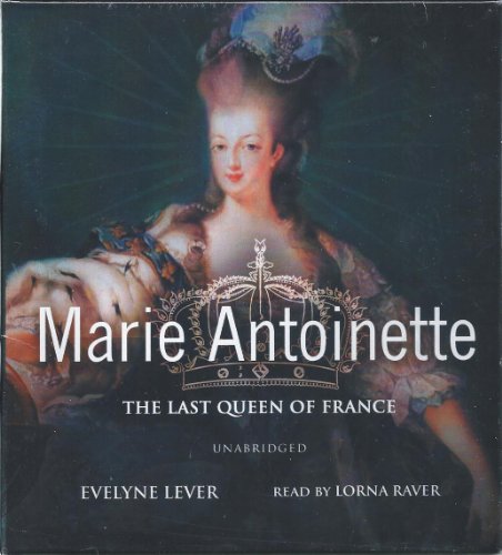 Imagen de archivo de Marie-Antoinette: The Last Queen of France a la venta por Half Price Books Inc.