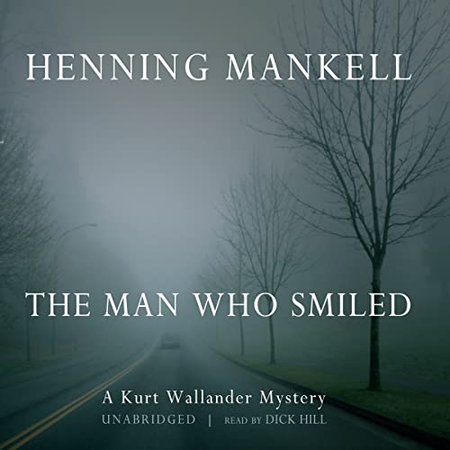 Imagen de archivo de The Man Who Smiled (Kurt Wallander Mysteries, Book 4) (Kurt Wallander Mysteries (Audio)) a la venta por Books From California