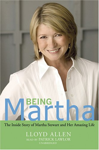 Beispielbild fr Being Martha: The Inside Story of Martha Stewart and Her Amazing Life zum Verkauf von The Yard Sale Store