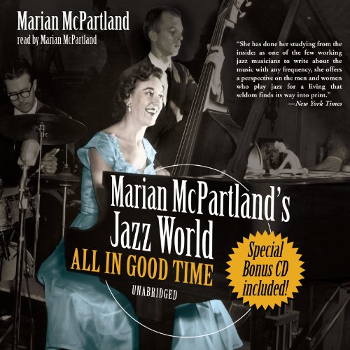 Stock image for Marian McPartland's Jazz World: All In Good Time for sale by The Yard Sale Store
