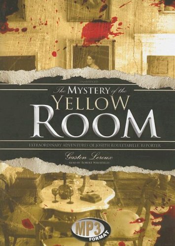 The Mystery of the Yellow Room: A Joss Recording Library Edition (9780786175239) by Leroux, Gaston