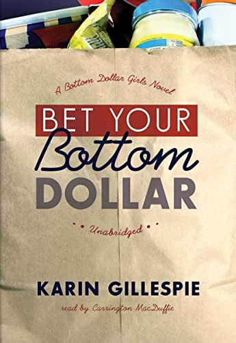Beispielbild fr Bet Your Bottom Dollar (Library Edition) (Bottom Dollar Girls Series) zum Verkauf von The Yard Sale Store
