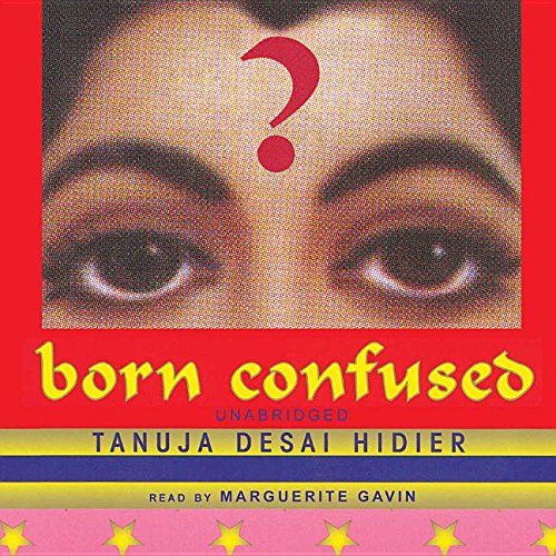 Born Confused (9780786175642) by Hidier, Tanuja Desai