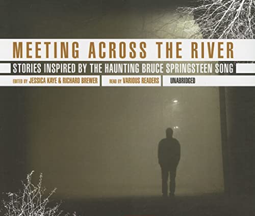 Stock image for Meeting Across the River: Stories by the Haunting Bruce Springsteen Song for sale by The Yard Sale Store