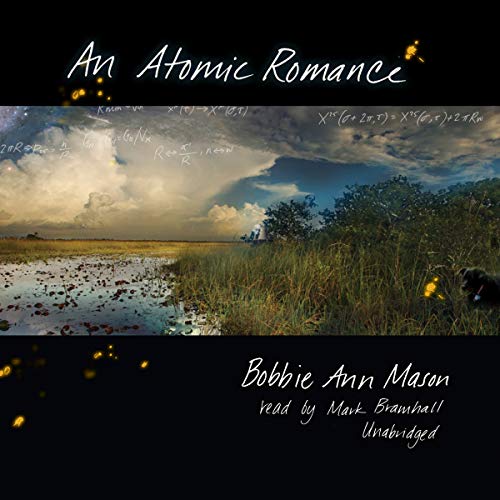 An Atomic Romance Lib/E (9780786176892) by Mason, Bobbie Ann