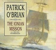 Stock image for The Ionian Mission (Master/ Commander) [UNABRIDGED] (Aubrey-Maturin (Audio)) for sale by HPB-Ruby