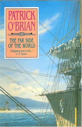 Stock image for The Far Side of the World (Aubrey-Maturin series, Book 10) for sale by Ezekial Books, LLC