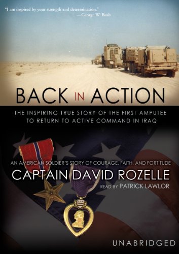 Imagen de archivo de Back in Action: An American Soldier's Story of Courage, Faith and Fortitude a la venta por The Yard Sale Store