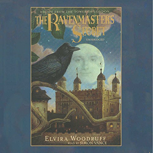 9780786180905: The Ravenmaster S Secret: Escape from the Tower of London