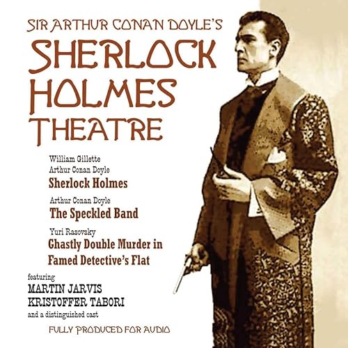 Sherlock Holmes Theatre Lib/E (9780786180929) by Doyle, Sir Arthur Conan; Gillette, William
