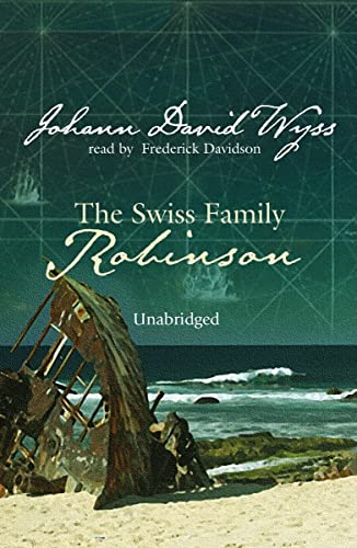 The Swiss Family Robinson Lib/E (9780786181445) by Wyss, Johann David