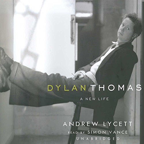 9780786182251: Dylan Thomas: A New Life, Library Edition