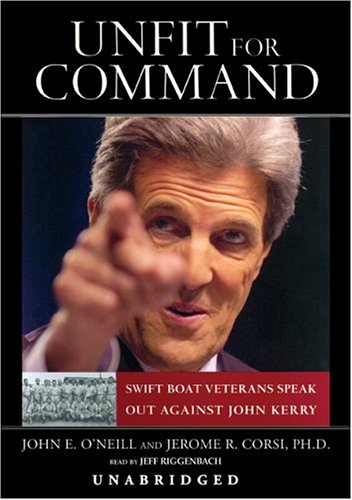 9780786183258: Unfit for Command Lib/E: Swift Boat Veterans Speak Out Against John Kerry