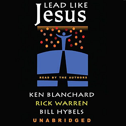 9780786184460: Lead Like Jesus: Lessons from the Greatest Leadership Role Model of All Time