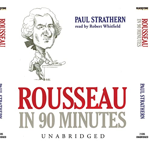 Rousseau in 90 Minutes Lib/E (Philosophers in 90 Minutes) (9780786185351) by Strathern, Paul