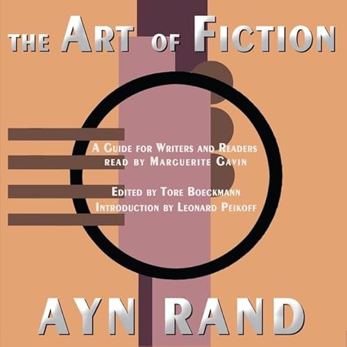 The Art of Fiction: A Guide for Writers and Readers (9780786187195) by Rand, Ayn