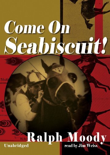 Come on Seabiscuit! (9780786187621) by Moody, Ralph