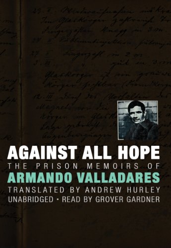 9780786188147: Against All Hope: The Prison Memoirs of Armando Valladares