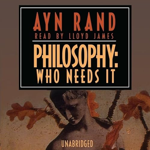 Philosophy: Who Needs It (9780786188536) by Ayn Rand