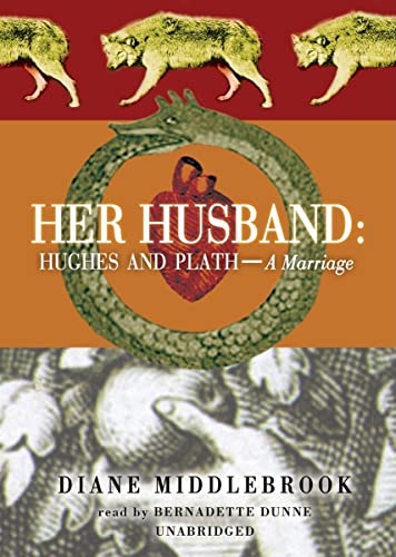 9780786188826: Her Husband: Hughes and Plath--A Marriage