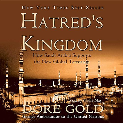 9780786189243: Hatred's Kingdom: How Saudi Arabia Supports the New Global Terrorism