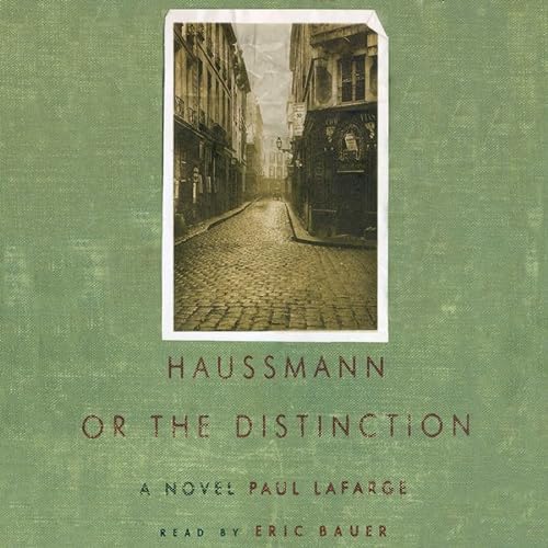 Haussmann Lib/E: Or, the Distinction (9780786189489) by LaFarge, Paul