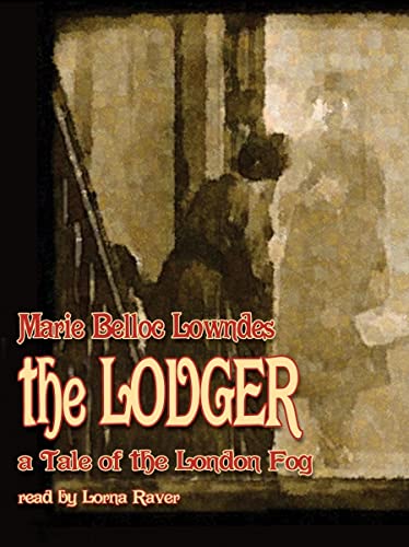 The Lodger: A Tale of the London Fog (Library edition) - Marie Belloc Lowndes