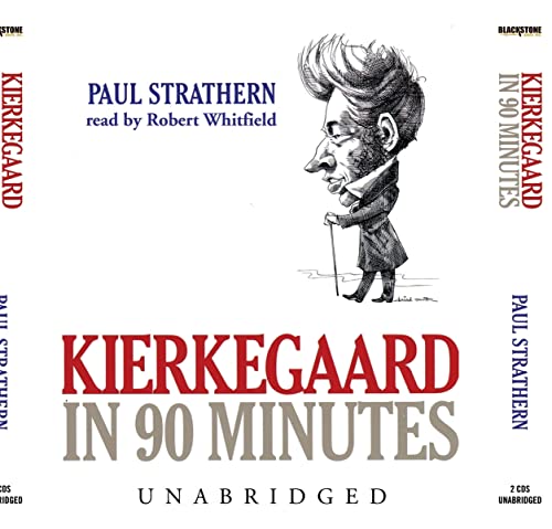 Kierkegaard in 90 Minutes Lib/E (Philosophers in 90 Minutes) (9780786190898) by Strathern, Paul