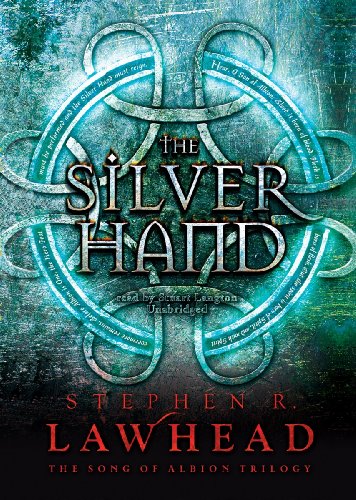Stock image for The Silver Hand (The Song of Albion trilogy, Book 2) for sale by SecondSale